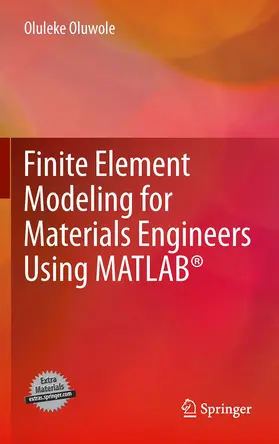 Oluwole | Finite Element Modeling for Materials Engineers Using MATLAB® | E-Book | sack.de