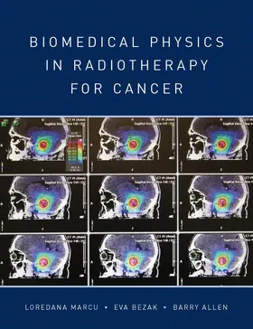 Marcu / Bezak / Allen | Biomedical Physics in Radiotherapy for Cancer | Buch | 978-0-85729-732-7 | sack.de