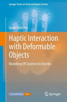 Böttcher |  Haptic Interaction with Deformable Objects | eBook | Sack Fachmedien
