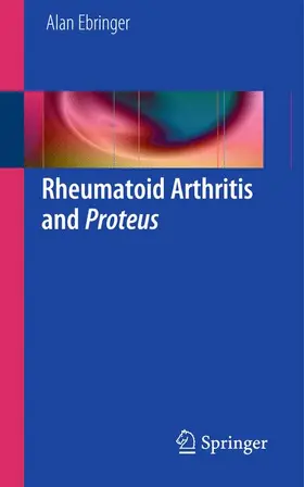 Ebringer |  Rheumatoid Arthritis and Proteus | Buch |  Sack Fachmedien