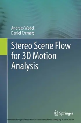 Wedel / Cremers |  Stereo Scene Flow for 3D Motion Analysis | eBook | Sack Fachmedien