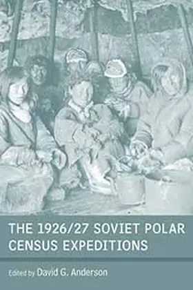 Anderson | 1926/27 Soviet Polar Census Expeditions | E-Book | www2.sack.de