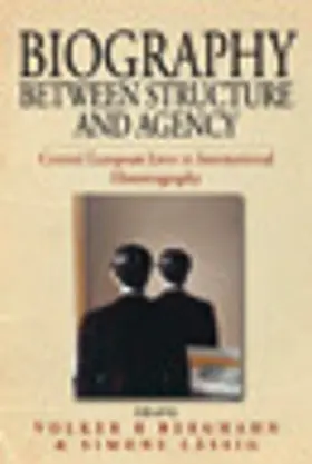 Berghahn |  Biography Between Structure and Agency | eBook | Sack Fachmedien