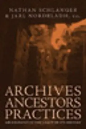 Schlanger |  Archives, Ancestors, Practices | eBook | Sack Fachmedien