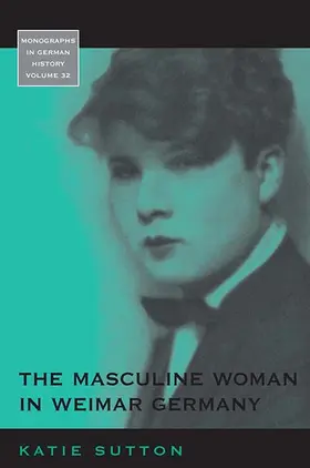 Sutton |  The Masculine Woman in Weimar Germany | Buch |  Sack Fachmedien
