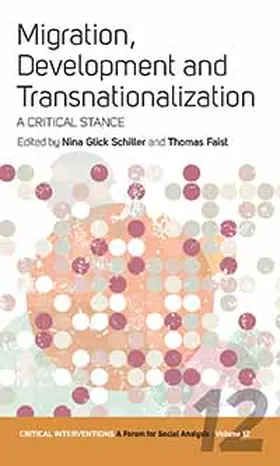 Schiller / Faist |  Migration, Development, and Transnationalization | Buch |  Sack Fachmedien