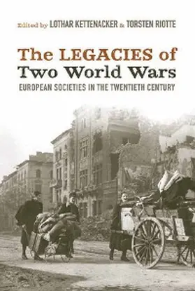 Kettenacker / Riotte |  The Legacies of Two World Wars | eBook | Sack Fachmedien