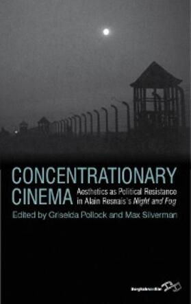 Pollock / Silverman |  Concentrationary Cinema | eBook | Sack Fachmedien