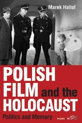Haltof |  Polish Film and the Holocaust | eBook | Sack Fachmedien