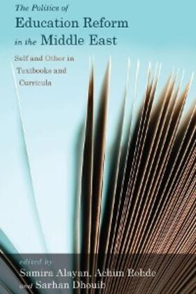 Alayan / Rohde / Dhouib |  The Politics of Education Reform in the Middle East | eBook | Sack Fachmedien