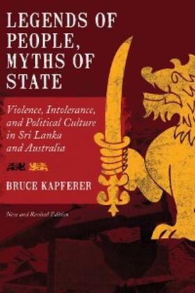 Kapferer |  Legends of People, Myths of State | eBook | Sack Fachmedien