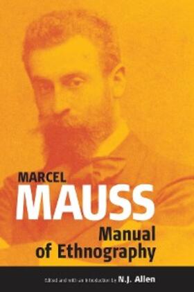 Mauss |  The Manual of Ethnography | eBook | Sack Fachmedien