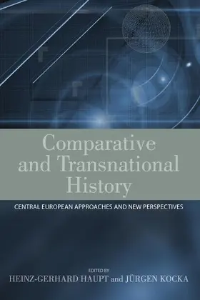 Haupt / Kocka |  Comparative and Transnational History | Buch |  Sack Fachmedien