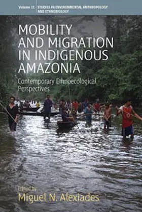 Alexiades |  Mobility and Migration in Indigenous Amazonia | Buch |  Sack Fachmedien