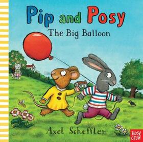 Scheffler |  Pip and Posy: The Big Balloon | Buch |  Sack Fachmedien