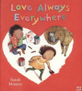  Love Always Everywhere | Buch |  Sack Fachmedien