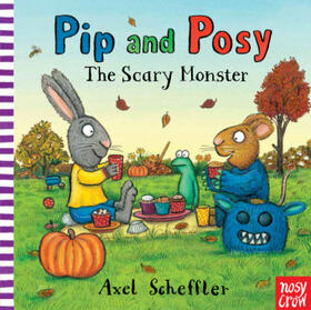 Reid |  Pip and Posy: The Scary Monster | Buch |  Sack Fachmedien