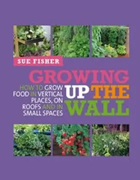 Fisher |  Growing Up the Wall | eBook | Sack Fachmedien