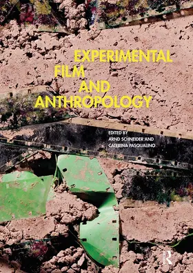 Schneider / Pasqualino |  Experimental Film and Anthropology | Buch |  Sack Fachmedien