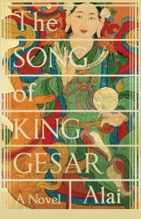 Alai |  The Song of King Gesar | eBook | Sack Fachmedien