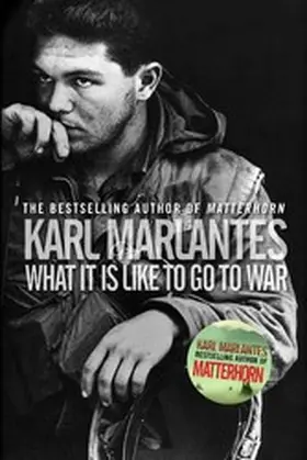 Marlantes |  What It Is Like To Go To War | eBook | Sack Fachmedien