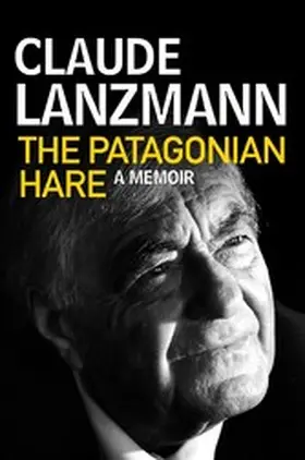 Lanzmann |  The Patagonian Hare | eBook | Sack Fachmedien