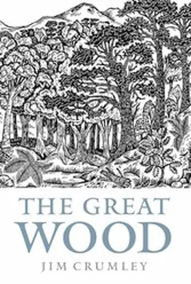 Crumley |  The Great Wood | eBook | Sack Fachmedien