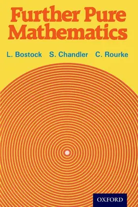 Bostock / Chandler / Rourke |  Further Pure Mathematics | Buch |  Sack Fachmedien