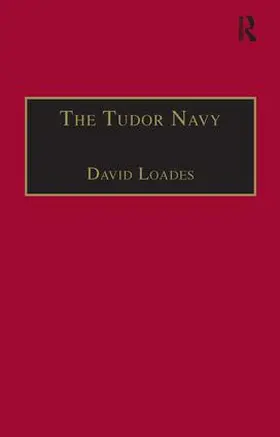 Loades |  The Tudor Navy | Buch |  Sack Fachmedien