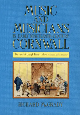 McGrady |  Music and Musicians in Early Nineteenth-Century Cornwall | Buch |  Sack Fachmedien