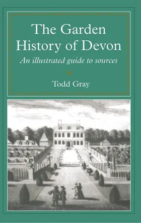 Gray | The Garden History Of Devon | Buch | 978-0-85989-453-1 | sack.de