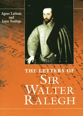 Raleigh / Latham / Youings |  Letters of Sir Walter Ralegh | Buch |  Sack Fachmedien