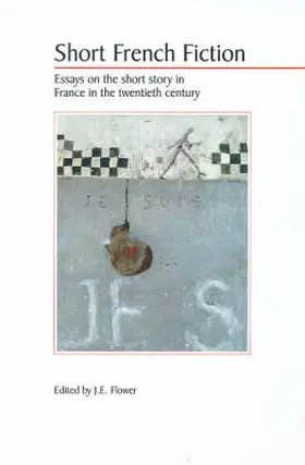 Flower |  Short French Fiction: Essays on the Short Story in France in the Twentieth Century | Buch |  Sack Fachmedien