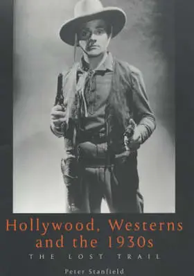 Stanfield |  Hollywood, Westerns And The 1930S | Buch |  Sack Fachmedien