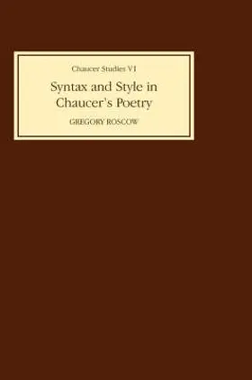 Roscow |  Syntax and Style in Chaucer's Poetry | Buch |  Sack Fachmedien