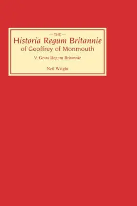Wright |  Historia Regum Britannie of Geoffrey of Monmouth V | Buch |  Sack Fachmedien