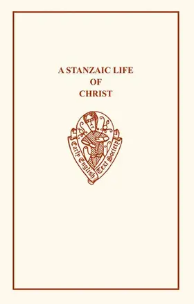 Foster |  A Stanzaic Life of Christ | Buch |  Sack Fachmedien