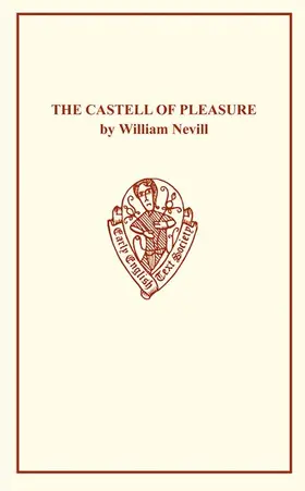 Nevill / Cornelius |  The Castell of Pleasure by William Nevill | Buch |  Sack Fachmedien