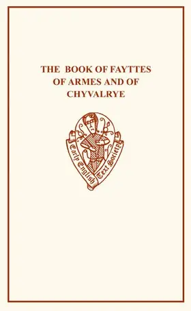 Byles |  The Book Fayttes of Armes | Buch |  Sack Fachmedien