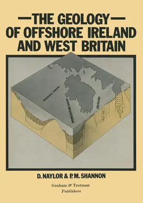 Shannon / Naylor |  Geology of Offshore Ireland and West Britain | Buch |  Sack Fachmedien