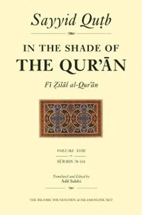Qutb |  In the Shade of the Qur'an Vol. 18 (Fi Zilal al-Qur'an) | eBook | Sack Fachmedien