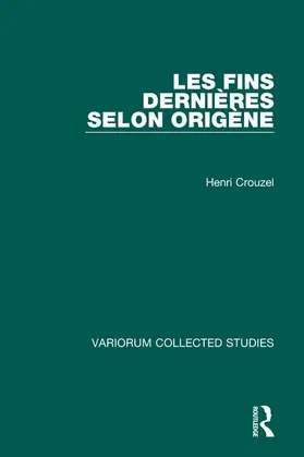 Crouzel |  Les fins dernières selon Origène | Buch |  Sack Fachmedien
