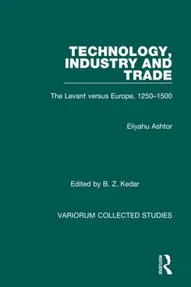 Ashtor / Kedar |  Technology, Industry and Trade | Buch |  Sack Fachmedien