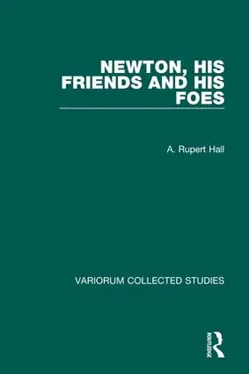 Hall |  Newton, his Friends and his Foes | Buch |  Sack Fachmedien
