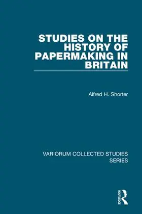 Shorter |  Studies on the History of Papermaking in Britain | Buch |  Sack Fachmedien