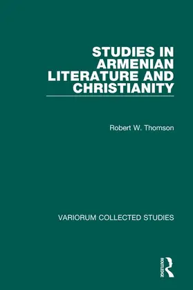Thomson |  Studies in Armenian Literature and Christianity | Buch |  Sack Fachmedien