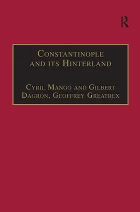 Mango / Dagron |  Constantinople and its Hinterland | Buch |  Sack Fachmedien