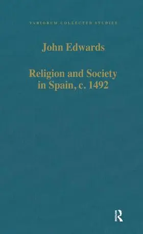 Edwards |  Religion and Society in Spain, c. 1492 | Buch |  Sack Fachmedien