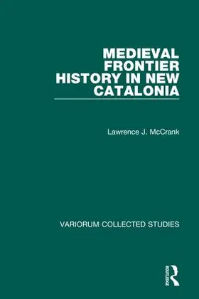 McCrank |  Medieval Frontier History in New Catalonia | Buch |  Sack Fachmedien