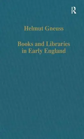 Gneuss |  Books and Libraries in Early England | Buch |  Sack Fachmedien
